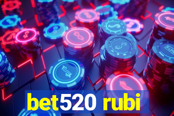 bet520 rubi